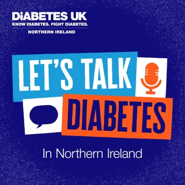 Tile for Diabetes UK Northern Ireland's Let's Talk Diabetes podcast.